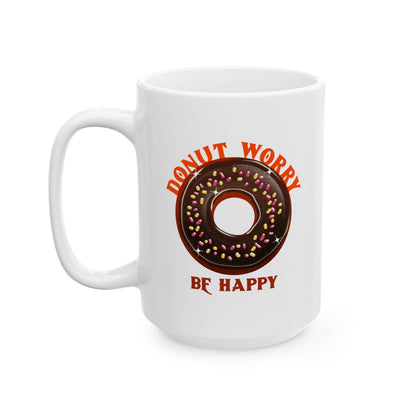 Donut Worry Coffee Mug - Dad Bod Streetwear