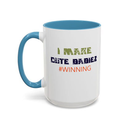I Make Cute Babies Coffee Mug (11, 15oz) - Dad Bod Streetwear - 
