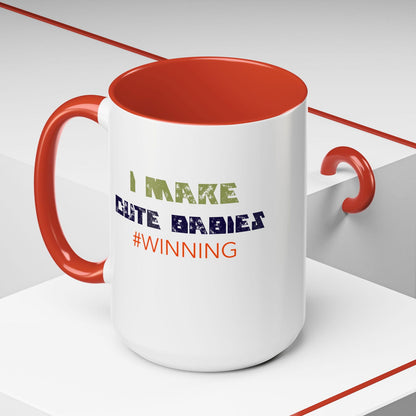 I Make Cute Babies Coffee Mug (11, 15oz) - Dad Bod Streetwear - 