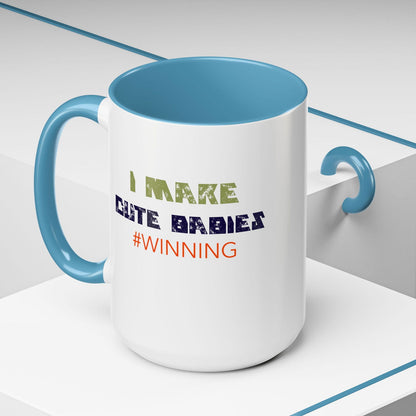 I Make Cute Babies Coffee Mug (11, 15oz) - Dad Bod Streetwear - 