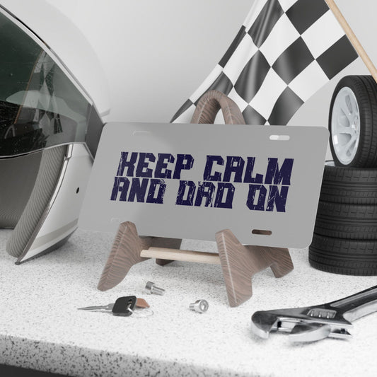 Keep Calm and Dad On Dad Bod Custom License Vanity Plate - Dad Bod Streetwear - 