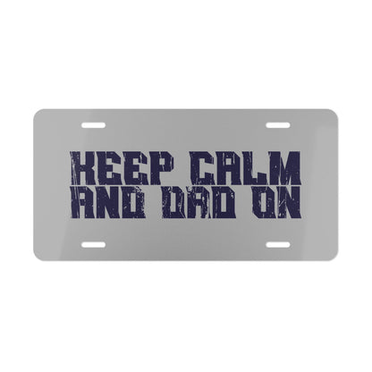 Keep Calm and Dad On Dad Bod Custom License Vanity Plate - Dad Bod Streetwear - 